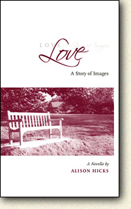 Book Cover - Love: A Story of Images, by Alison Hicks